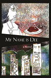 My Name is DeeRobin Wyatt Dunn cover image